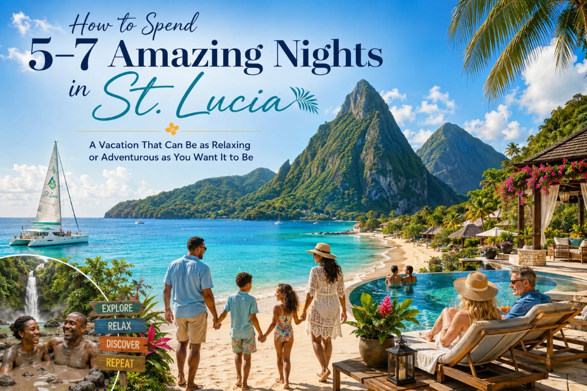 Read more about the article How to Spend 5–7 Amazing Nights in St. Lucia